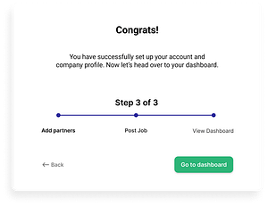 Mockup of the end message for the onboarding signup process prior to going to the dashboard tour.